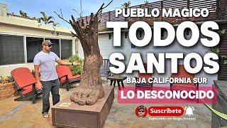 TODOS SANTOS 🔥 SIN CENSURA 🔴 Recorrido por el Pueblo Magico Lo Desconocido