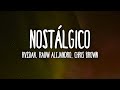 Rvssian, Rauw Alejandro  Chris Brown - Nostálgico (letra/lyrics)