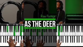 AS THE DEER | Piano Reharmonization | Raw Footage