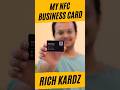 NFC Business Card by Rich Kardz. One Card for Life. #nfc #businesscard #richkardz