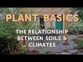 The Relationship Between Soils & Climates