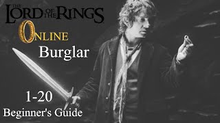 Lord of the Rings Online 2023 Burglar 1-20 Beginner's Guide