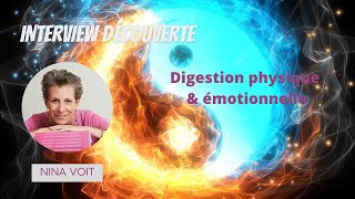 Interview découverte : Nina Voit sur la digestion physique \u0026 émotionnelle