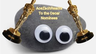 Zach's Oscar Nominee Reactions.