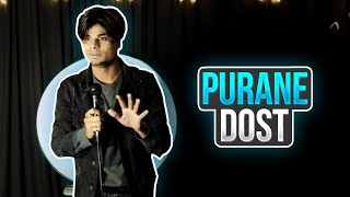 Purane Dost || Stand-Up comedy By Zack || Zack Rajput