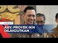 Bicara soal IKN, Menko AHY: Proyek Dilanjutkan, Namun Ada Penyesuaian