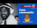 Vane mazita by Leonard Dembo. A song analysis