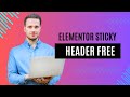 Create a Sticky Header in Elementor for Free | Easy Step-by-Step Tutorial