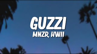 MNZR, HWII - Guzzi (Letra/Lyrics)