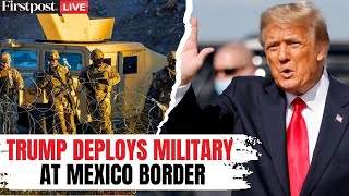 LIVE: US Military Deploys Barbed Wires at Mexico Border Amidst Trump's Immigration Crackdown | N18G