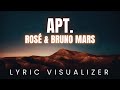 ROSÉ & Bruno Mars - APT | LYRIC VISUALIZER Version