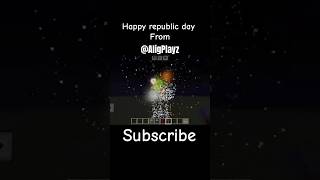 Happy republic day | 26 jan 2025 | #republicday #repulicdayinminecraft