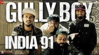 India 91 | Audiovisual | Gully Boy 2019