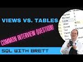 SQL Tables and Views: What's the Difference?