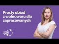 Prosty obiad z wolnowaru dla zapracowanych | Iwona Wierzbicka | Porady dietetyka klinicznego