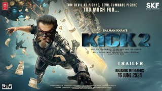 KICK 2 - Trailer | Salman Khan | Jacqueline | Deepika Padukone | Randeep Hooda | Sajid Nadiadwala