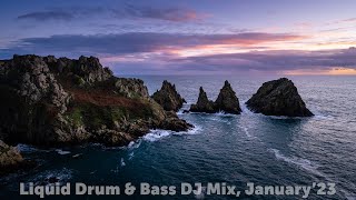 Liquid Drum & Bass DJ Mix, January'23