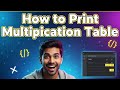 How to Print Multiplication Table in JavaScript | Easy Beginner Tutorial