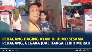 Viral Pedagang Daging Ayam di Demo Sesama Pedagang, Diduga Gegara Jual Harga Lebih Murah