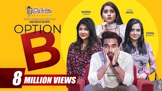 Option B | অপশন বি | Jovan | Keya Payel | Tania Brishty | Sarika Sabah | Bangla Natok 2022