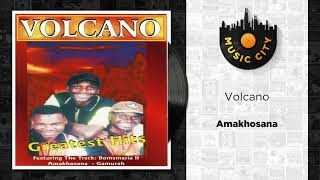 Volcano - Amakhosana | Official Audio