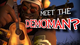 Meet the Engineer, but it's Demoman
