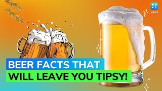 Get boozy with these beer facts on International Beer Day 2022