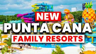 2025 | Top 10 BEST Family Resorts in Punta Cana