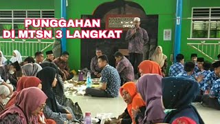 KENANGAN PUNGGAHAN MENYAMBUT RAMADHAN 1443H DI MTSN 3 LANGKAT