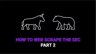 How to Web Scrape the SEC | Part 2