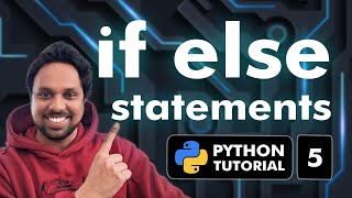 5.Python Tutorial for Beginners | If Else Statements | Control Flow