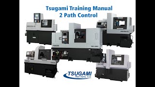 Tsugami 2 Path Training - Session One