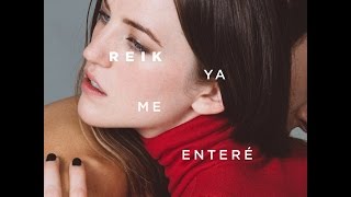 Reik - Ya Me Entere Con Letra Y Subtitulos