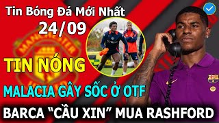 Tin Bóng Đá 24/09: Manacia Gây Sốc Ở OTF, Barca 