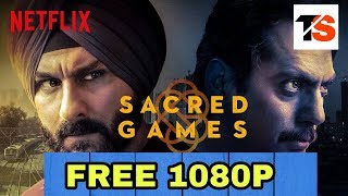 (FREE) SACRED GAMES NETFLIX || HOW TO DOWNLOAD SACRED GAMES FOR FREE || 720P 1080P HD || VERY EASY