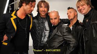 "Traitor" - DAUGHTRY