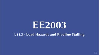 L11.3 - Load Hazards and Pipeline Stalling