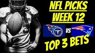 Top 3 NFL Picks - Week 12 | 🏈 NFL Predictions