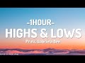 Prinz, Gabriela Bee - Highs  Lows (lyrics)[1hour]