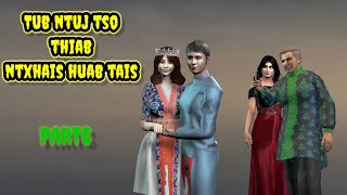 Tub ntuj tso thiab ntxhais huab tais PART6