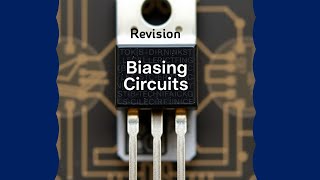 طرق توصيل الترنزيستور (مراجعة شاملة) - Biasing Circuits Revision