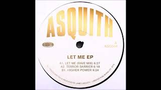 Asquith - Higher Power - Let Me EP - [ASQ004] - 2019