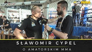 Sławomir Cypel o Polskim Związku MMA, Stowarzyszeniu MMA, pomocy od FAME MMA i zawodach ALMMA