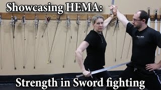 Strength in sword fighting - Showcasing HEMA