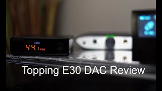 Topping E30 Review - Lots of DAC Here