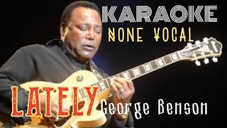 LATELY (Jazz) - George Benson - Karaoke Jazz Barat Tanpa / None Vocal