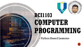 BCI1103-Computer Programming (Python)- Lab Discussion