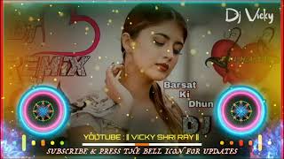Barsat Ki Dhun Song: Jubin Nautiyal | DJ Remix | DJ Vicky | Sun Sun Barsat Ki Dhun | Barsaat Ki Dhun