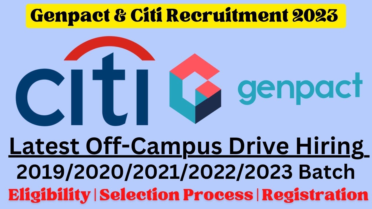 Genpact Off Campus Drive For 2022/2023/2024 Batch || Citi Latest Jobs ...