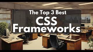 Top 3 CSS Frameworks: Bootstrap, Tailwind, and Bulma